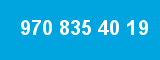 970 835 40 19